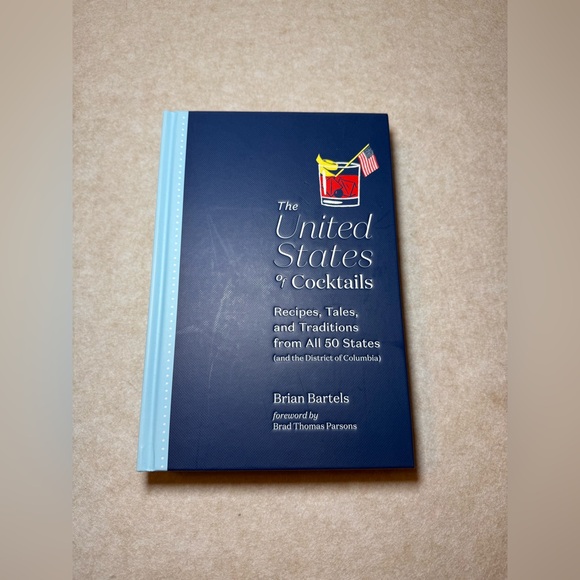 Other - The United States of Cocktails Recipes, Tales, & Traditions Book Brian Bartels